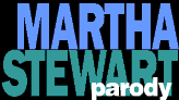Martha Stewart Parody