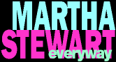 Martha Stewart: Everyway
